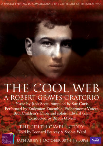The Cool Web : a Robert Graves Oratorio - WW1 Centenary event in Bath Abbey October 30th 2014